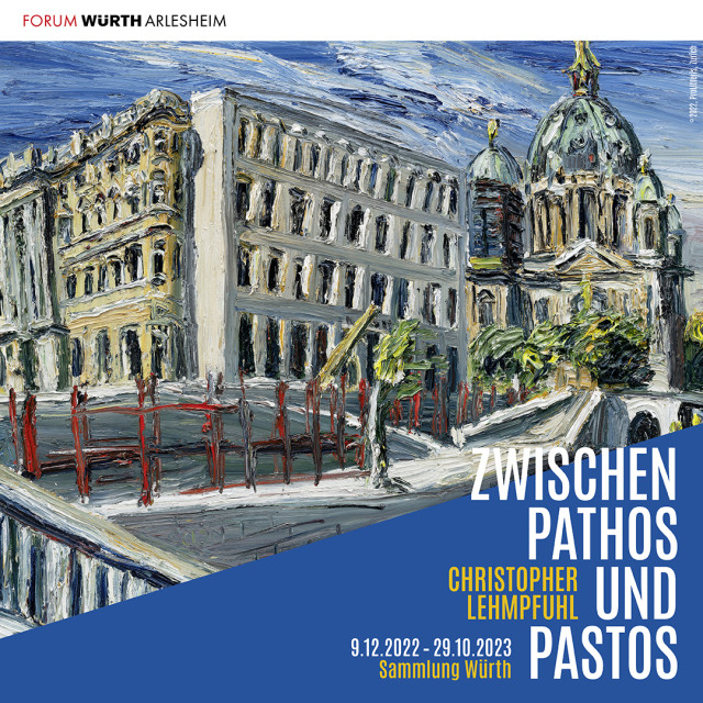 Zwischen Pathos und Pastos – Christopher Lehmpfuhl. Sammlung Würth - Verlängert