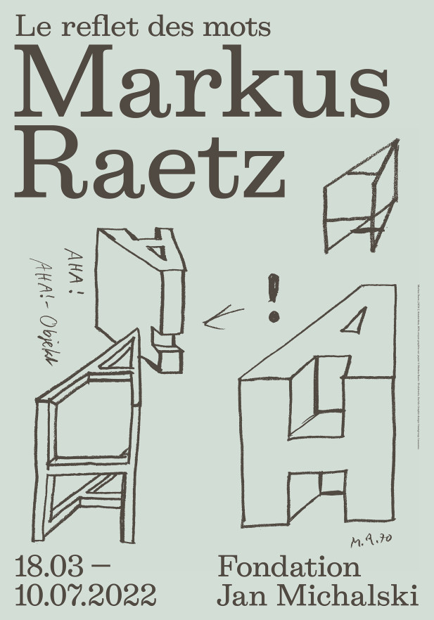 « Le reflet des mots » – Exposition Markus Raetz
